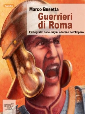 cover image of Guerrieri di Roma--L'integrale